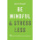 Be Mindful and Stress Less 1