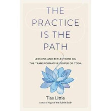 The Practice Is the Path