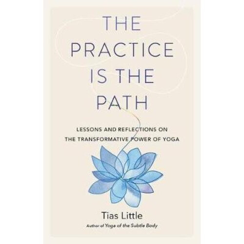 The Practice Is the Path