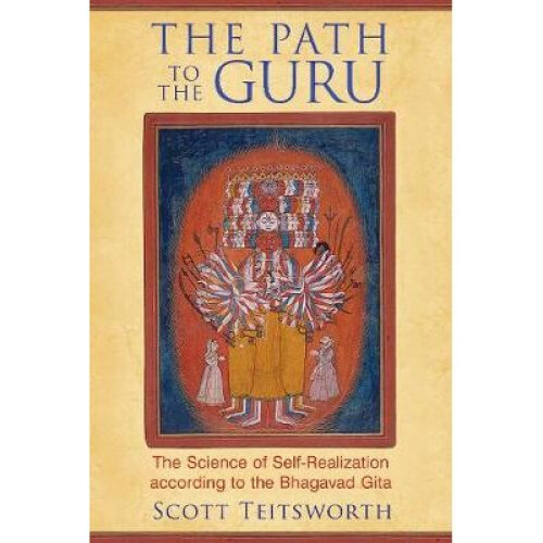 The Path To The Guru: The Science Of Self-Realization According To The ...