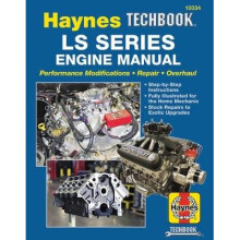 Ls Series Engine Manual: Performance Modifications - Repair - Overhaul: Step-By-Step Instructions, Fully Illustrated for Home Mechanic, Stock R