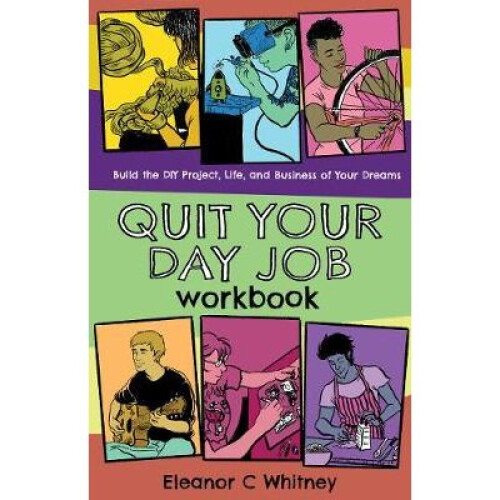 Quit Your Day Job Workbook