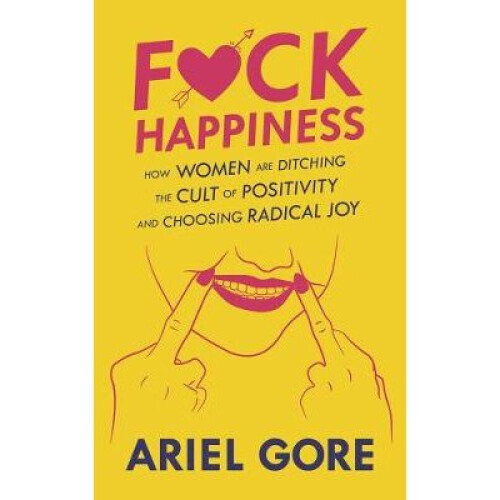 Fuck Happiness