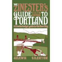 Zinester's Guide To Portland (6 Ed.)