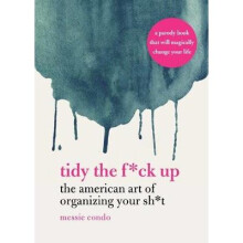 Tidy the F*ck Up