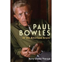 Paul Bowles – In the American Grain