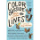 Color Outside The Lines - Book 1