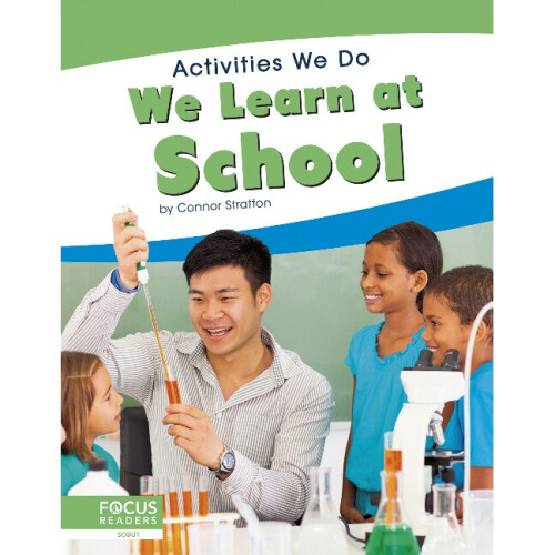 We Learn at School