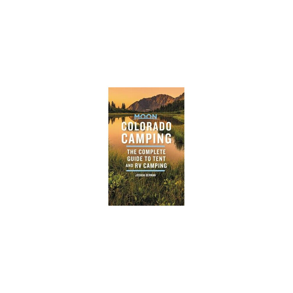Moon Colorado Camping (Sixth Edition)