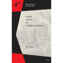 From Crisis To Communisation