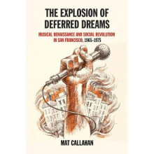 The Explosion Of Deferred Dreams - Book