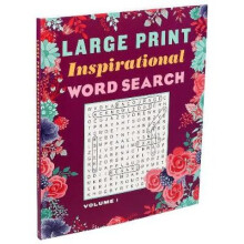 Large Print Inspirational Word Search Volume 1