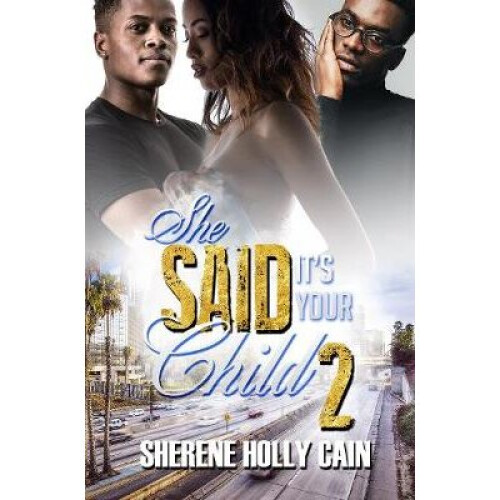 She Said It's Your Child 2