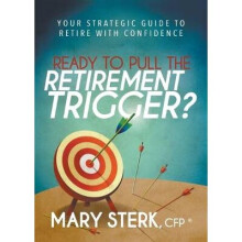 Ready to Pull the Retirement Trigger?