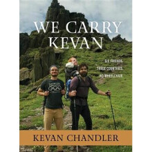 We Carry Kevan: Six Friends. Three Countries. No Wheelchair.