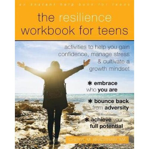 The Resilience Workbook for Teens