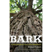 Bark – A Field Guide to Trees of the Northeast