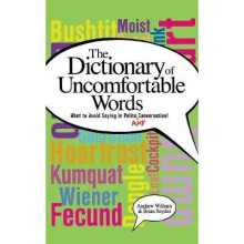 A Dictionary of Uncomfortable Words
