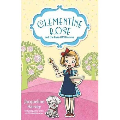 Clementine Rose and the Bake-Off Dilemma 14