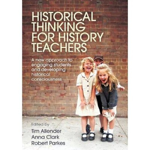 Historical Thinking for History Teachers
