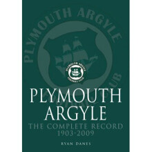 Plymouth Argyle: The Complete Record 1903-2009