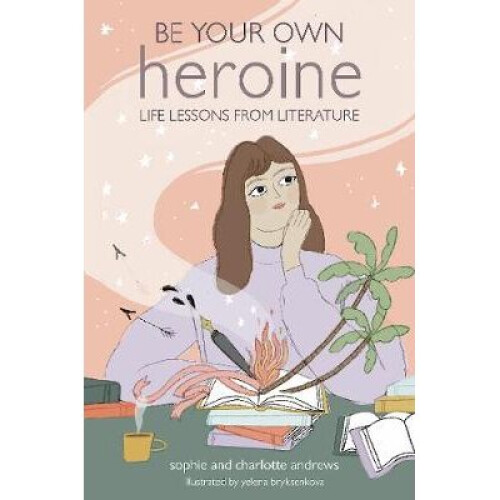 Be Your Own Heroine