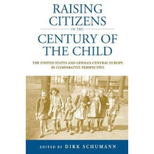 Raising Citizens in the Century of the Child