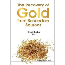 Recovery Of Gold From Secondary Sources, The