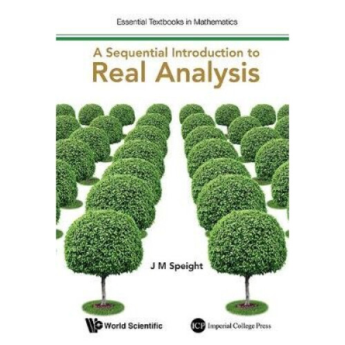 Sequential Introduction To Real Analysis, A