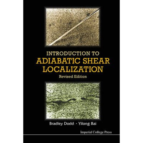 Introduction To Adiabatic Shear Localization (Revised Edition)