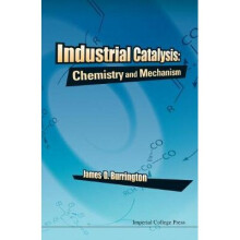Industrial Catalysis: Chemistry And Mechanism