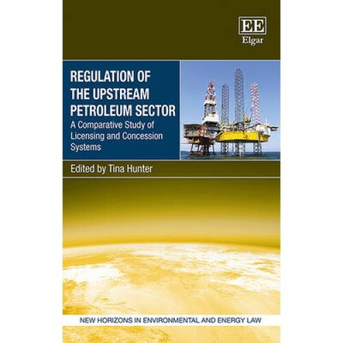 Regulation of the Upstream Petroleum Sector