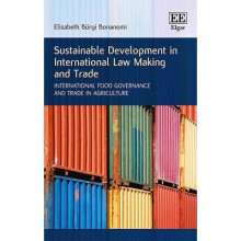 Sustainable Development in International Law Making and Trade