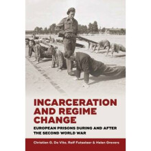 Incarceration and Regime Change: European Prisons During and After the Second World War