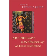 Art Therapy in the Treatment of Addiction and Trauma