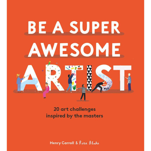 Be a Super Awesome Artist - Book