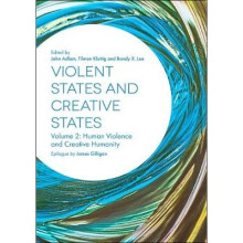 Violent States and Creative States (Volume 2)