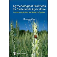 Agroecological Practices For Sustainable Agriculture: Principles, Applications, And Making The Transition
