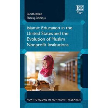 Islamic Education in the United States and the Evolution of Muslim Nonprofit Institutions