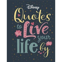 Disney Quotes to Live Your Life By