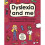 Dyslexia and Me (Mindful Kids) 1