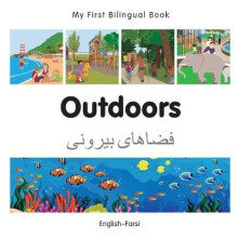 My First Bilingual Book - Outdoors - Farsi-english