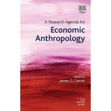 A Research Agenda for Economic Anthropology