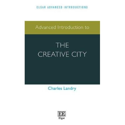 Advanced Introduction to the Creative City