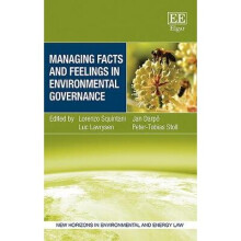 Managing Facts and Feelings in Environmental Governance