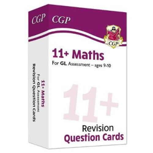 New 11+ GL Revision Question Cards: Maths - Ages 9-10