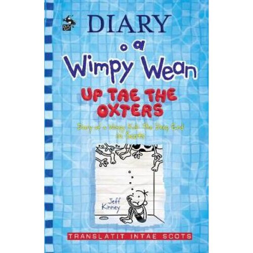 Diary o a Wimpy Wean: Up Tae the Oxters