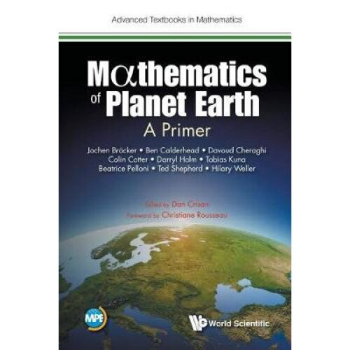 Mathematics Of Planet Earth: A Primer