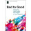 Bad to Good 1