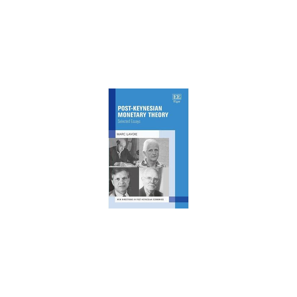 Post–Keynesian Monetary Theory – Selected Essays